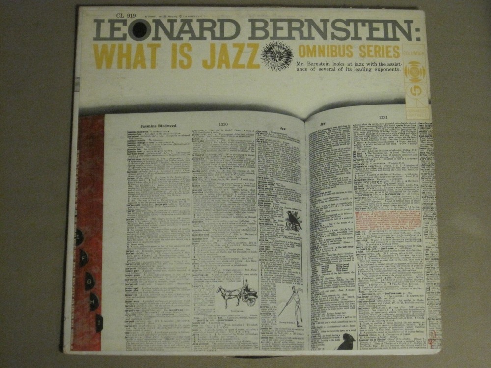 LEONARD BERNSTEIN WHAT IS JAZZ? LP ORIG ’56 COLUMBIA CL 919 JAZZ SPOKEN WORD VG+