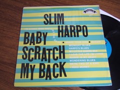 SLIM HARPO – BABY SCRATCH MY BACK – EXCELLO LP 8005 SO-1 OPENED SHRINK WRAP NM