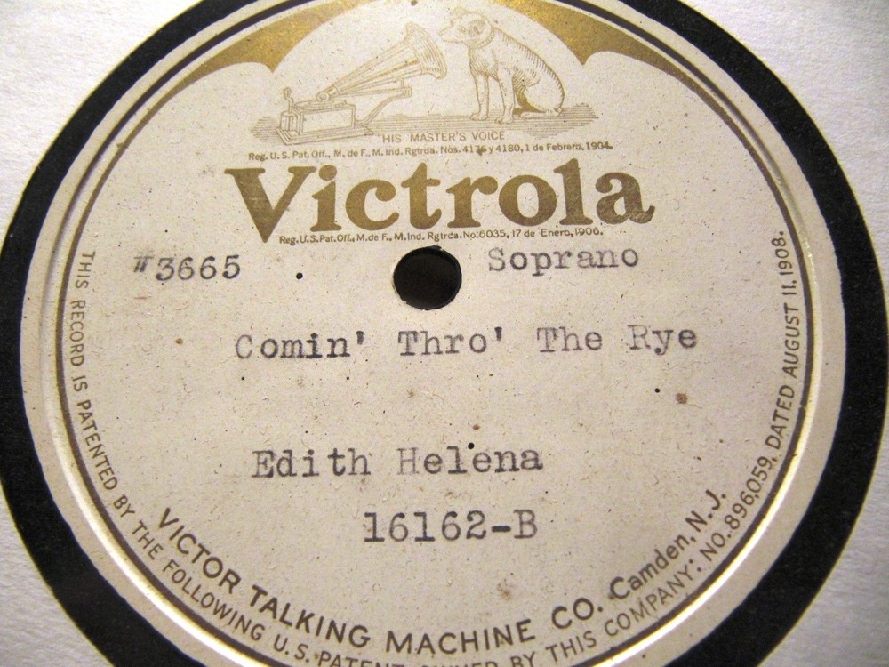 1908 EDITH HELENA Coloratura PRIVATE PRESSING Coming Thro the Rye VICTOR 16162 x