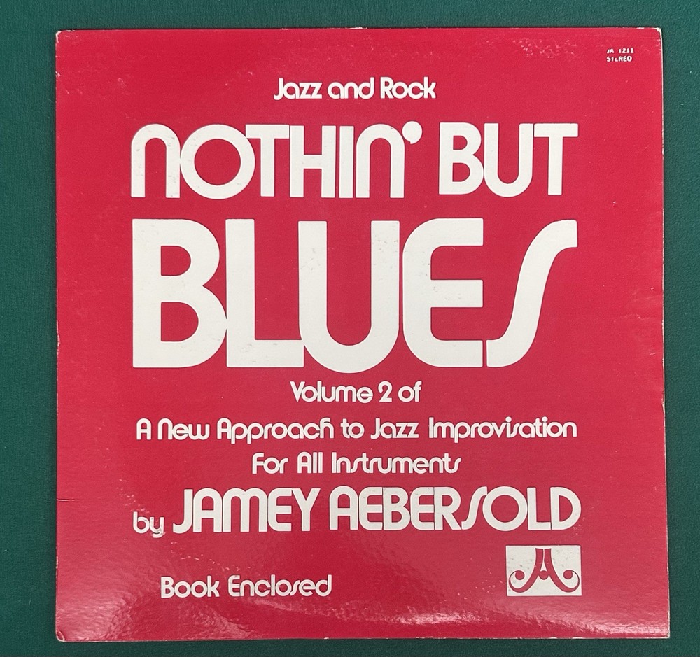 1978 Nothin But The Blues by Jamey Aebersold LP JA1211 Play-Along Vinyl