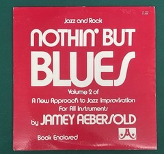 1978 Nothin But The Blues by Jamey Aebersold LP JA1211 Play-Along Vinyl