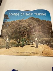 Sounds Of Basic Training Record Fort Leonard Wood, Missouri 33 1/3 rpm