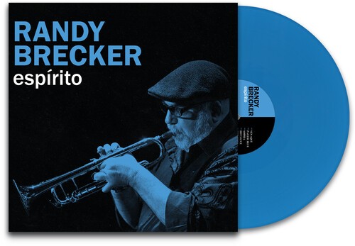 Randy Brecker – (PRESALE 6/26/26) Espirito (BLUE VINYL) – JAZZ *NEW/COLOR*