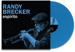 Randy Brecker – (PRESALE 6/26/26) Espirito (BLUE VINYL) – JAZZ *NEW/COLOR*