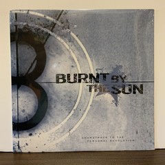 Burnt By The Sun – Soundtrack To The Personal Revolution, 2002 Vinyl LP SEALED!