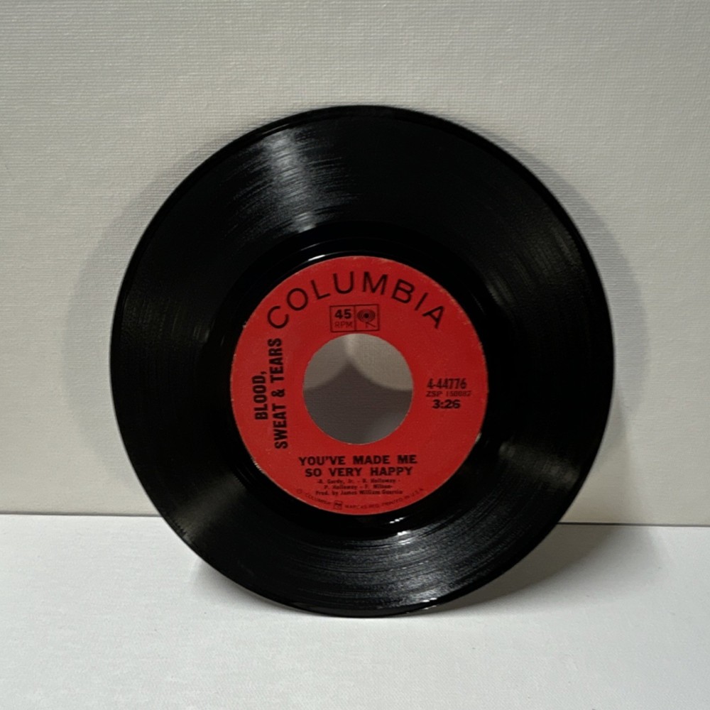Blood Sweat & Tears You’ve Made Me So Very Happy 45 rpm Columbia Tested