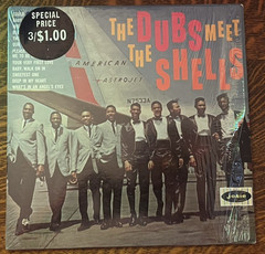 12″ LP~ THE DUBS MEET THE SHELLS~ 1963~ JOSIE LBL. JOZ 4001~IN SHRINK