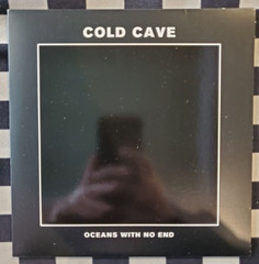 Oceans With No End / People Are Poison 7″ by Cold Cave blue split vinyl 2013 VG+