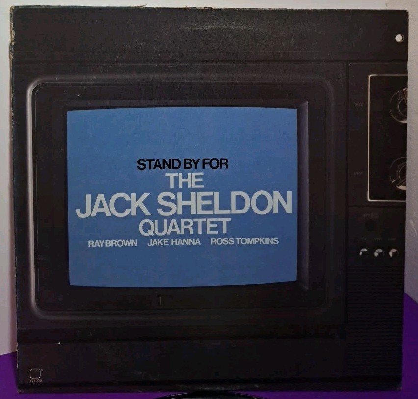 The Jack Sheldon Quartet Stand By For LP Vinyl 1983 Concord Jazz