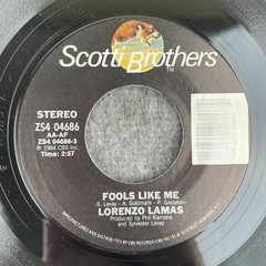 LORENZO LAMAS Fools Like Me / Smooth Talker 45 +PS Scotti Brothers ZS4 04686 NEW
