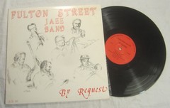 FULTON STREET JAZZ BAND LP — Sacramento Jazz Records # SJS-30 — BY REQUEST