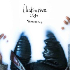Blackerface – Distinctive Juju – 2019 Sooper Records – LP – New / M