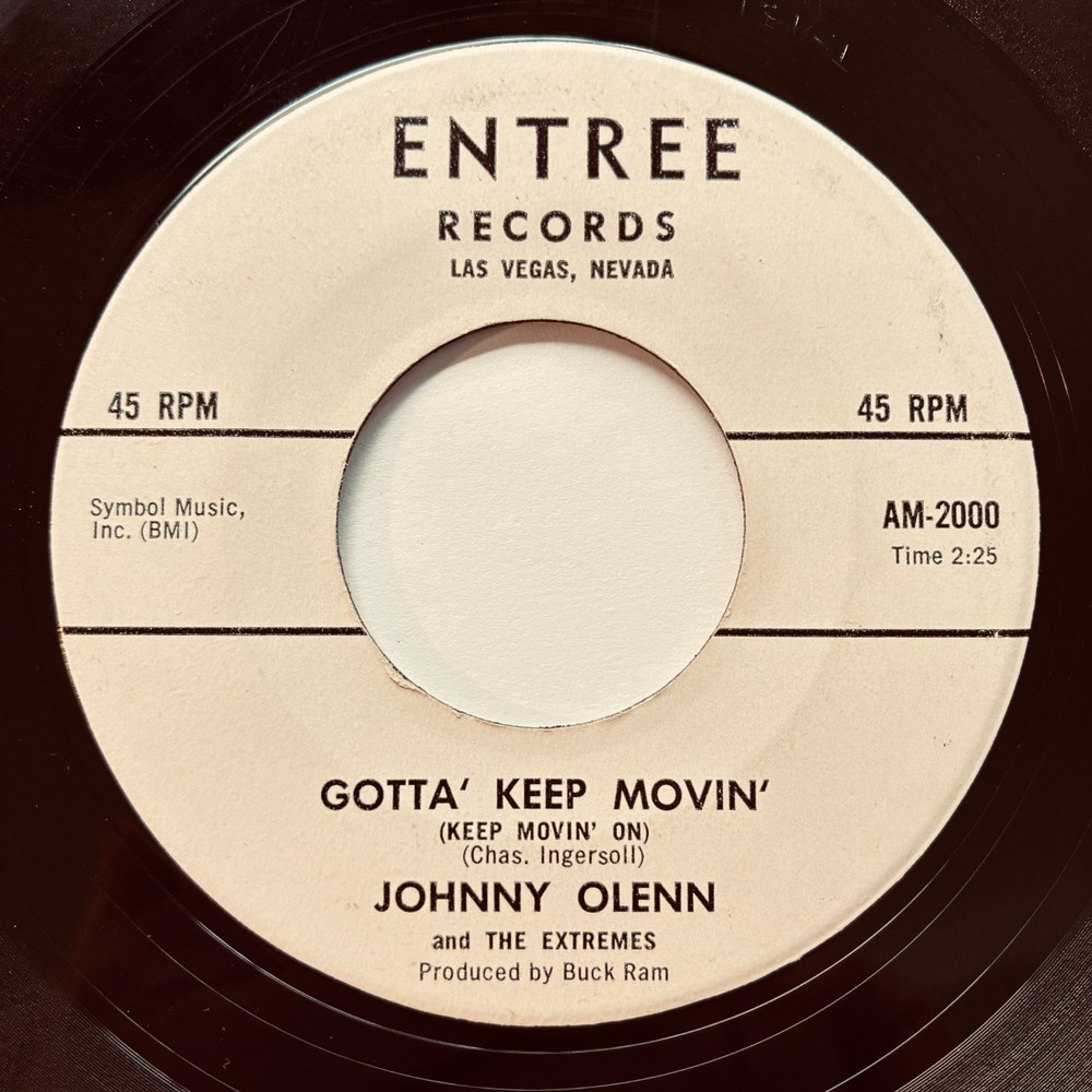 Johnny Olenn And The Extremes – Gotta’ Keep Movin’ Moving On – 1964 Entree 7″ 45