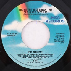 Ed Bruce – You’re The Best Break That This Old Heart Ever Had 45 Vinyl 7″ Single