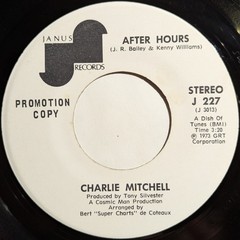 Charlie Mitchell – After Hours / Love Don’t Come Easy (7″) (Good Plus (G+)) – 42