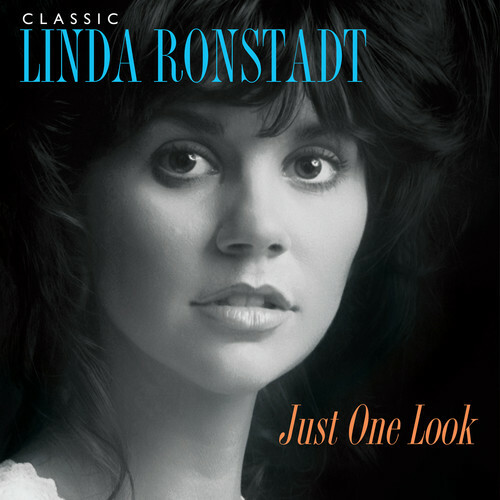 Linda Ronstadt – Classic Linda Ronstadt: Just One Look [New Vinyl LP]