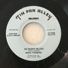 Unknown song poem 45: MIKE THOMAS – Fool Me Baby / Do Right Blues Tin Pan Alley