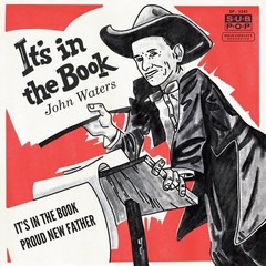John Waters – It’s In The Book / Proud New Father – Gold Colored – [Vinyl]