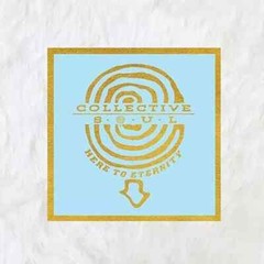 Collective Soul – Here To Eternity – 2 x LP Vinyl Records 12″ – NEW Sealed