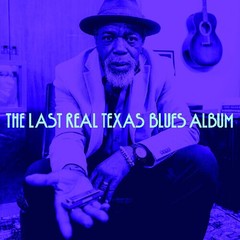 Various Artists – The Last Real Texas Blues Album (Various Artists) [New Vinyl L