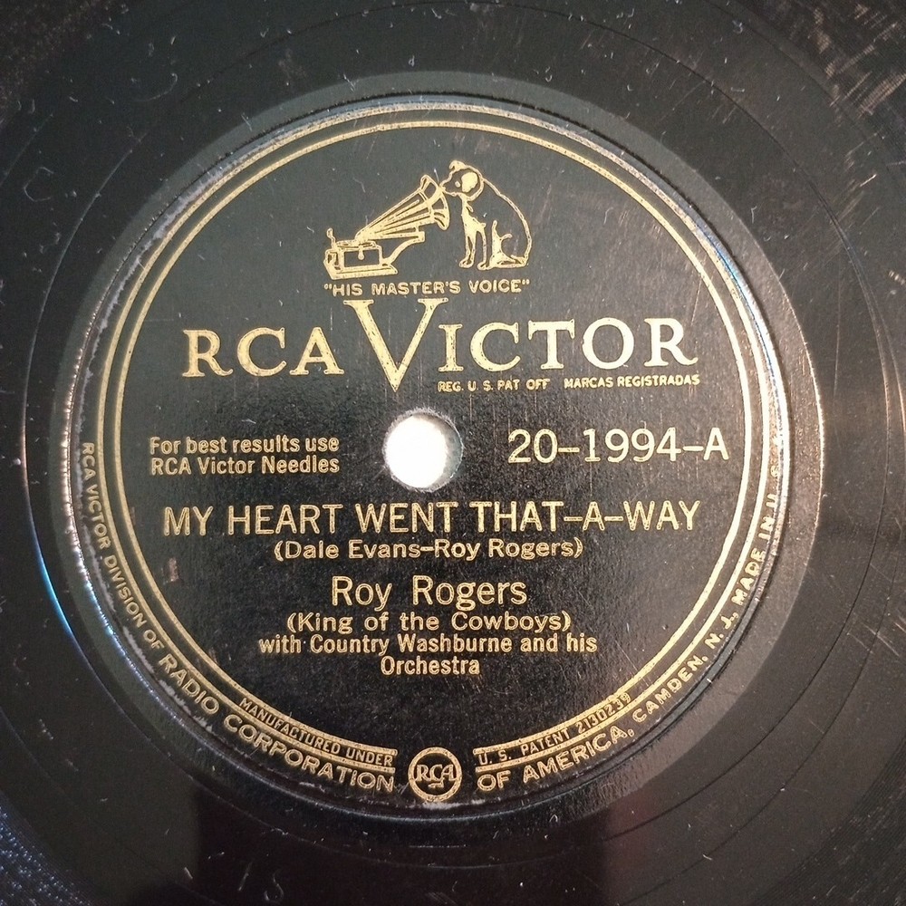Roy Rogers – My Heart Went That-A-Way/No Children Allowed 1946 RCA 20-1994 78rpm
