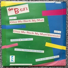 The B-52’s – Give Me Back My Man 1980 7”. New Wave. WIP 6579. First Press. EX