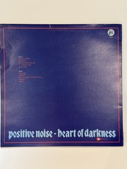 Positive Noise- Heart of Darkness Vinyl w/ printed sleeve.
