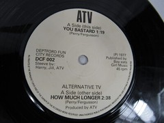 Alternative TV – How Much Longer / You Bastard 1977 ( DCF 002 ) 7″ Vinyl Single