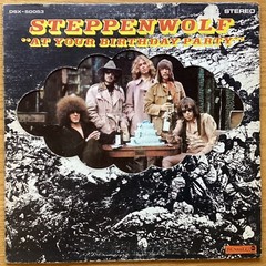 Steppenwolf “At Your Birthday Party” 33 1/3 rpm LP, DSX-50053, Die-cut Gatefold