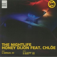 Honey Dijon Feat. Chlöe – The Nightlife (12″)