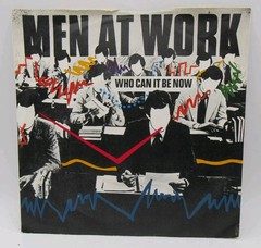 Men At Work Who Can It Be Now 7” Vinyl Single