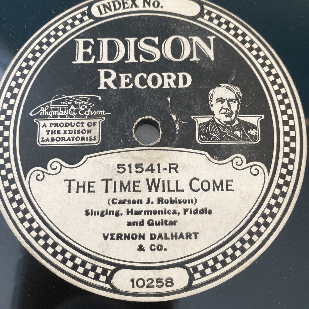 EDISON 51541 Dalhart – Robison TIME WILL COME prewar Country 1925 E+
