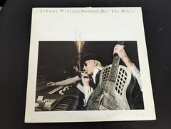 Johnny Winter Nothin’ But The Blues Record LP PZ 34813 Canada