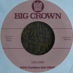 Derya Yıldırım & Grup Şimşek – Cool Hand / Yakamoz
