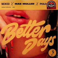 NEIKED, Mae Muller & Polo G – Better Days 12″ Vinyl NEW (2022 RSD) inc Remix