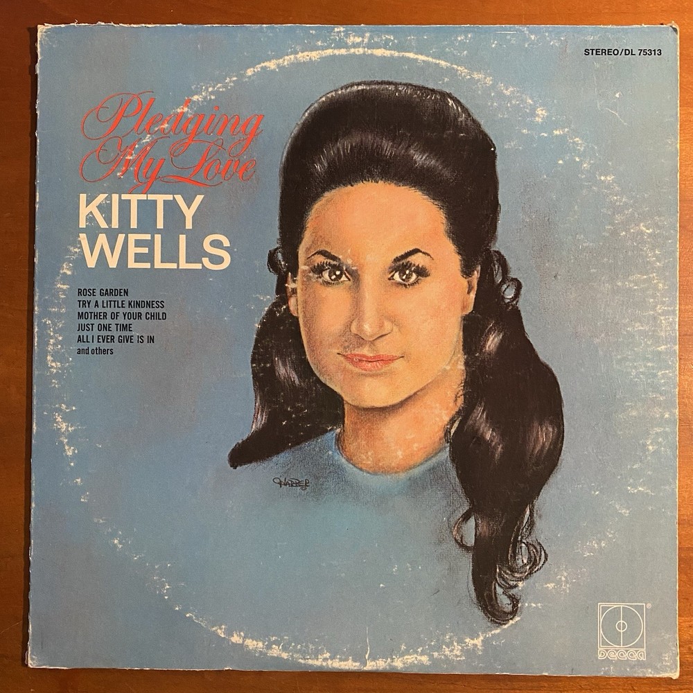 Vintage Vinyl 33 1/3 RPM LP Record Album: Kitty Wells, “Pledging My Love”