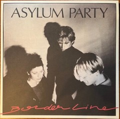 Asylum Party – Borderline LP – RARE CLEAR RED COLORED VINYL – NEW LIMITED RECORD