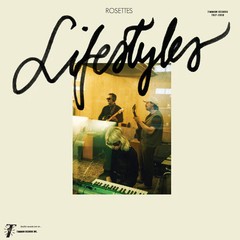 Rosettes – Lifestyles – Vinyl Record