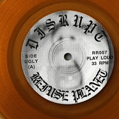 Disrupt – Refuse Planet – Tested Vintage 7″ EP in Clear Yellow Vinyl w/ OG Patch