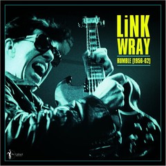 Link Wray – Rumble: Link Wray 1956-62 [New Vinyl LP] 140 Gram Vinyl