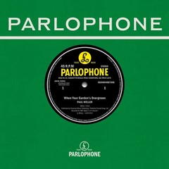 RECORD STORE DAY 2026 PAUL WELLER / WHEN YOUR GARDEN’S OVERGROWN RSD 7″