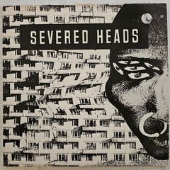 Severed Heads – Stretcher – 1985 New Wave Synth Pop 12″ P/S