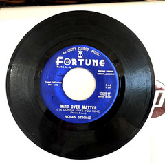 Nolan Strong “Mind Over Matter” R&B Soul Doo Wop 45 Fortune Original VG