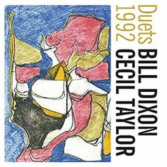 DIXON,BILL & CECIL TAYLOR Duets 1992 – Vinyl (New)
