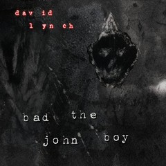 *RARO* “BAD THE JOHN BOY” LP di David Lynch – vinile, nuovo, confezionato