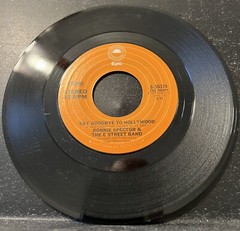 Ronnie Spector/Springsteen & The E Street Band 7” Vinyl Say Goodbye To Hollywood