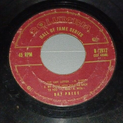 Hall of Fame Series : Ray Price : Last Letter / Crazy Arms / i’m Alone : 45rpm