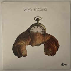 MAQUINA: Why? Wah Wah Records 12″ LP RE Spain EX/VG+ Poster Booklet Prog Psych