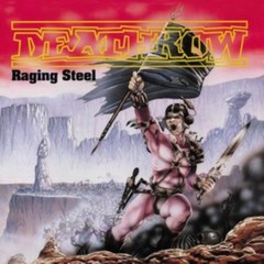 Deathrow: RAGING STEEL (LIMITED EDITION) (SPLATTER VINYL) NEW