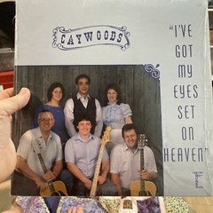 Caywoods Gospel LP I’ve Got My Eyes Set On Heaven Kingsport TN